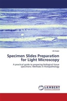 Ubi Isaac - Specimen Slides Preparation for Light Microscopy