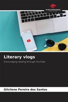 Gilcilene Pereira dos Santos - Literary vlogs