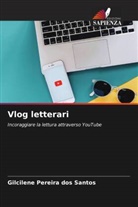 Gilcilene Pereira dos Santos - Vlog letterari