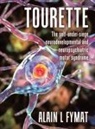 Alain L Fymat - Tourette