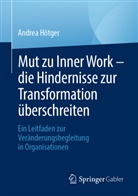 Andrea Hötger - Mut zu Inner Work - die Hindernisse zur Transformation überschreiten