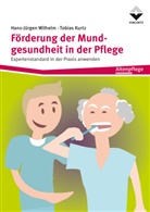 Tobias Kurtz, Hans-Jürgen Wilhelm - Förderung der Mundgesundheit in der Pflege