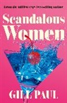 Gill Paul - Scandalous Women