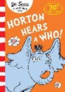 Dr Seuss, Dr. Seuss, Dr. Seuss - Horton Hears A Who!