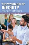 Arthur W Blume, Jean L Chin, Yolanda E Garcia, Arthur W. Blume, Blume Arthur W., Jean Lau Chin... - The Psychology of Inequity