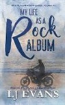 Lj Evans - My Life as a Rock Album