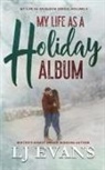 Lj Evans - My Life as a Holiday Album