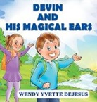 Wendy Yvette DeJesus - Devin and His Magical Ears