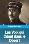 Ernest Psichari - Les Voix qui Crient dans le Désert