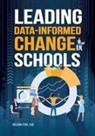 Selena Fisk - Leading Data-Informed Change in Schools