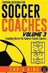 Chris King - Training Sessions For Soccer Coaches Volume 3