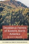 E. Lucy Braun - Deciduous Forests of Eastern North America