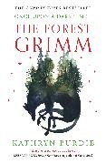 Kathryn Purdie,  Purdie Kathryn - The Forest Grimm - Book 1