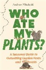 Andrew Mikolajski, Mikolajski Andrew - Who Ate My Plants?