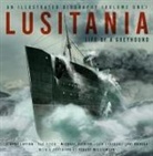 Tad Fitch, J Kent Layton, J. Kent Layton, Thomas Lynskey, Michael Poirier, Levi Rourke - Lusitania: An Illustrated Biography (Volume One)