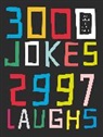 Stephen Arnott, Arnott Stephen, Mike Haskins, Haskins Mike - 3000 Jokes, 2997 Laughs