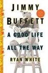 Ryan White, White Ryan - Jimmy Buffett