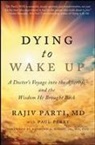 Rajiv Parti, Paul Perry - Dying to Wake Up