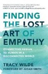 Tracy Wilde-Pace - Finding the Lost Art of Empathy