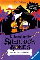 Tim Collins, John Bigwood - Meisterdetektiv Sherlock Bones, Band 2 - Die verfluchte Maske