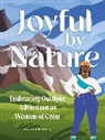 Nailah Blades Wylie - Joyful by Nature