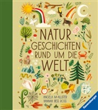 Angela Mc Allister, Hannah Bess Ross - Naturgeschichten rund um die Welt