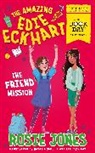 Rosie Jones, Jones Rosie, Natalie Smillie, Leo Trinidad, Smillie Natalie, Trinidad Leo - The Amazing Edie Eckhart: The Friend Mission