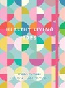 Editors of Rock Point - Healthy Living 2025 Weekly Planner