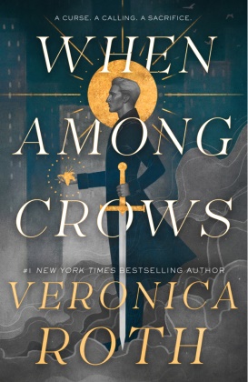 Veronica Roth, Roth Veronica - When Among Crows
