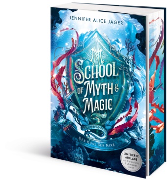 Jennifer Alice Jager - School of Myth & Magic, Band 1 - Der Kuss der Nixe