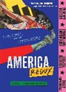 Ariel Aberg-Riger, Ariel Aberg-Riger - America Redux: Visual Stories from Our Dynamic History