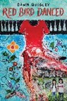 Dawn Quigley - Red Bird Danced