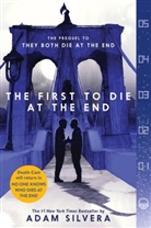 Adam Silvera - The First to Die at the End
