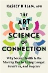 Kasley Killam - The Art and Science of Connection