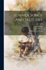 Edith Nesbit, Ernest Nister, Robert Ellice Mack - Summer Songs And Sketches
