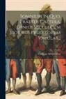 Christian Adolph Klotz - Somnium In Quo, Praeter Caetera, Genius Seculi Cum Moribus Eruditorum Vapulat