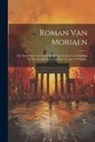 Anonymous - Roman Van Moriaen: Op Nieuw Naar Het Handschrift Uitg. En Van Eene Inleiding En Woordenlijst Voorzien Door Dr. Jan Te Winkel