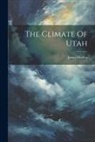 James Dryden - The Climate Of Utah