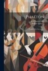 Jean-Baptiste Lully, Philippe Quinault - Phaéton: Tragédie: En Cinq Actes