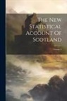 Anonymous - The New Statistical Account Of Scotland; Volume 5