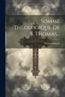 Thomas D'Aquin - Somme Théologique De S. Thomas