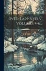Anonymous - Svéd-lapp Nyelv, Volumes 4-6