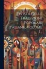 Anonymous - Rivista Delle Tradizioni Popolari Italiane, Volume 1