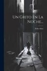 Pedro Mata - Un Grito En La Noche