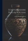 George Woolliscroft Rhead - Staffordshire Pots & Potters