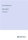 Oliver Wendell Holmes - Elsie Venner