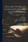 Charlotte Brontë, Patrick Brontë, Elizabeth Cleghorn Gaskell - Life and Works of Charlotte Brontë and Her Sisters: Jane Eyre, by C. Brontë