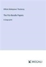 William Makepeace Thackeray - The Fitz-Boodle Papers