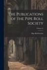 Pipe Roll Society (Great Britain) - The Publications of the Pipe Roll Society; Volume 25