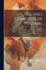 Voltaire - Oeuvres Complètes De Voltaire: Essai Sur Les Moeurs